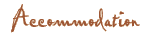 Accomodation